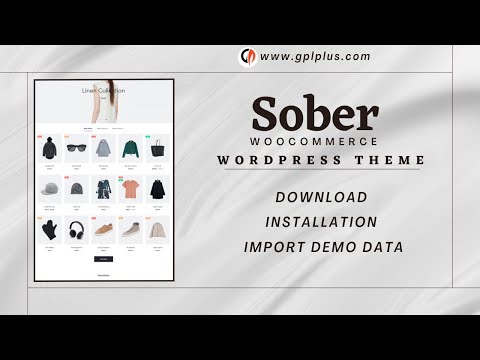 Sober – WooCommerce WordPress Theme Download, Installation and Import Demo Data