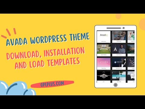 Avada WordPress Theme Download, Installation and load Templates