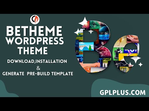 BeTheme WordPress Theme Download, Installation & Generate Pre Build Template