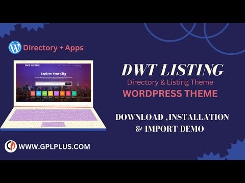 DWT – Directory & Listing WordPress Theme Download, Installation & Import Demo