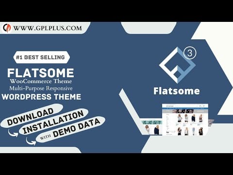 Flatsome - WooCommerce  Multipurpose Responsive WordPress Theme Download Installation with Demo Data