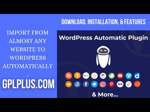 WordPress Automatic Plugin - How To Install & Setup A Feed/Post For Amazon w/ 20+ Other Campaigns