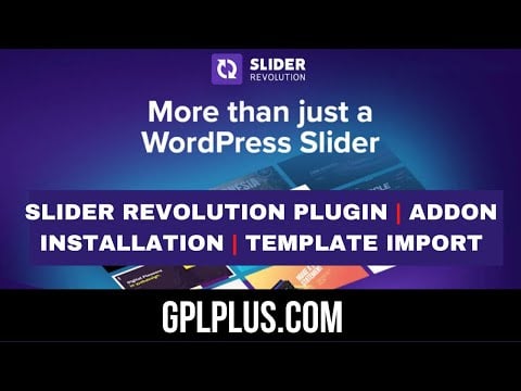 Slider Revolution Installation, Addon Effect Features Installation, & Manual Template Import