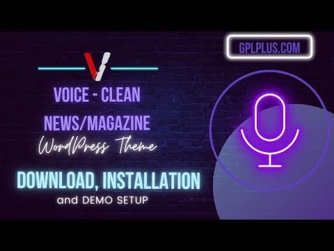 Voice - Clean News/Magazine WordPress Theme Download, Installation and Demo Setup