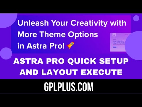 Astra Pro & Astra Theme installation | Sample Custom Pro Layout Setup with Elementor Page Builder